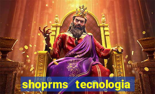 shoprms tecnologia e servicos ltda jogos online